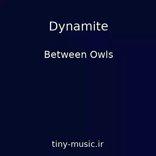 کاور آهنگ Dynamite از Between Owls