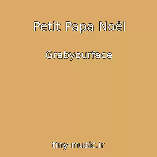 کاور آهنگ Petit Papa Noël از Grabyourface
