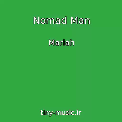کاور آهنگ Nomad Man از Mariah