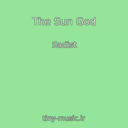 کاور آهنگ The Sun God از Sadist