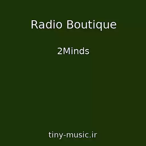 کاور آهنگ Radio Boutique از 2Minds