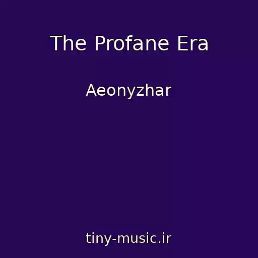 کاور آهنگ The Profane Era از Aeonyzhar