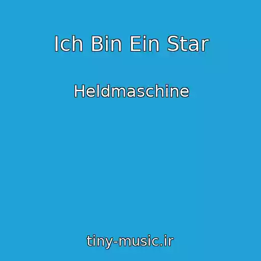 کاور آهنگ Ich Bin Ein Star از Heldmaschine