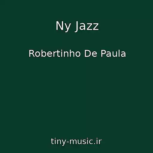 کاور آهنگ Ny Jazz از Robertinho De Paula