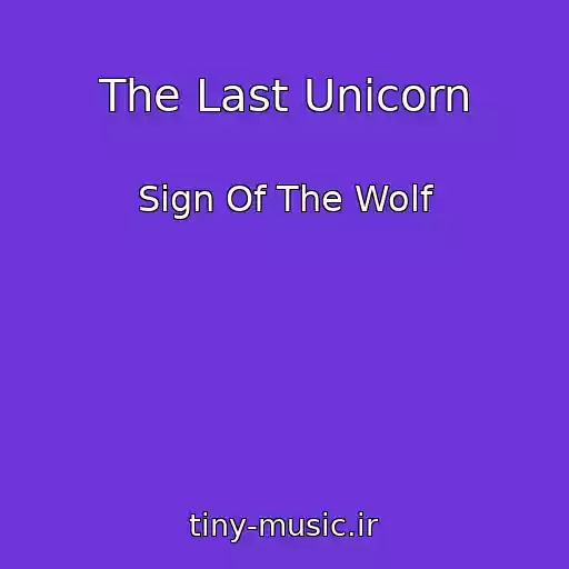 کاور آهنگ The Last Unicorn از Sign Of The Wolf