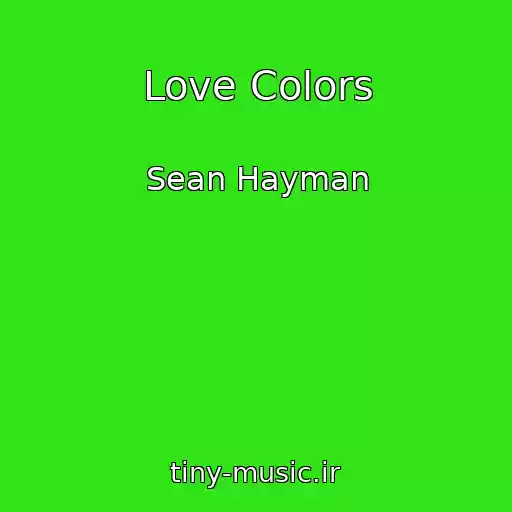 کاور آهنگ Love Colors از Sean Hayman