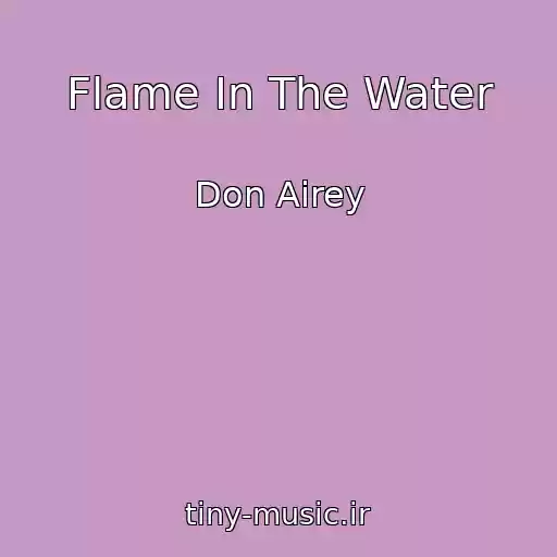 کاور آهنگ Flame In The Water از Don Airey