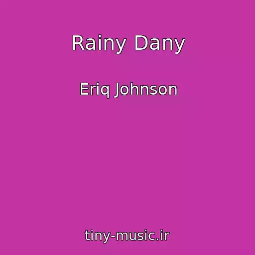 کاور آهنگ Rainy Dany از Eriq Johnson
