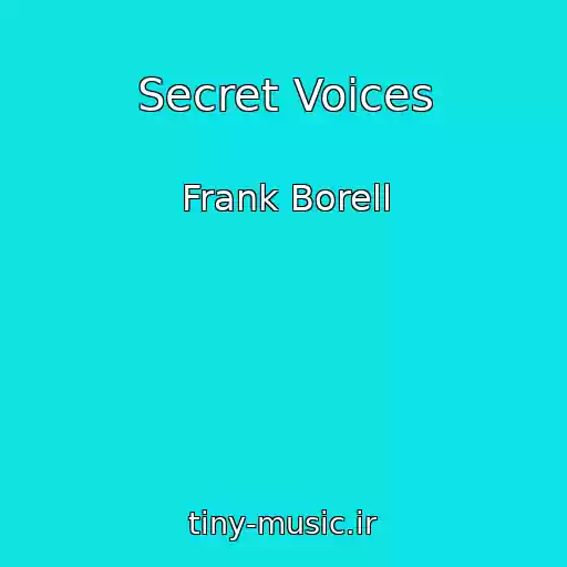 کاور آهنگ Secret Voices از Frank Borell