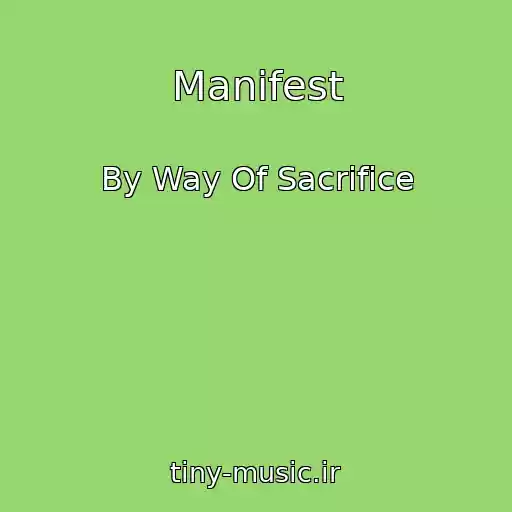 کاور آهنگ Manifest از By Way Of Sacrifice