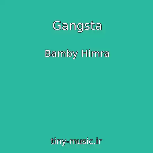 کاور آهنگ Gangsta از Bamby Himra