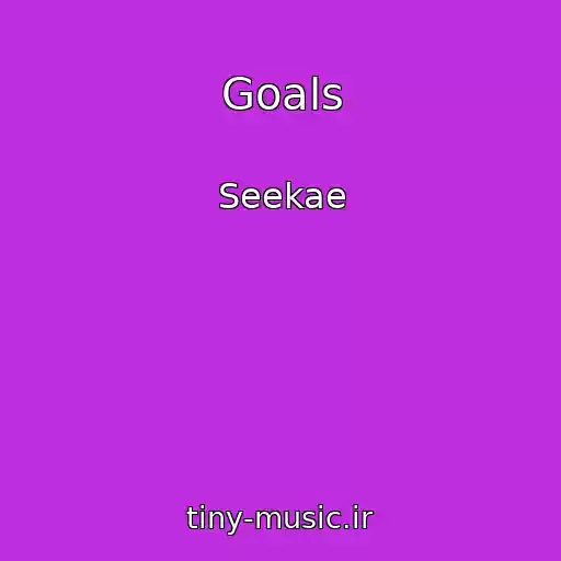 کاور آهنگ Goals از Seekae