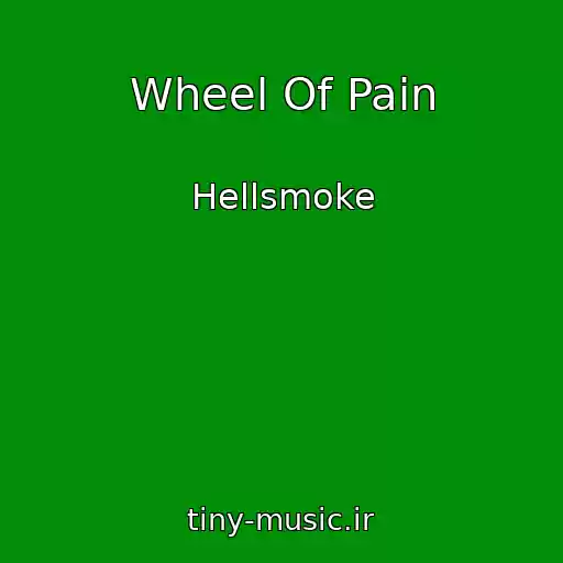 کاور آهنگ Wheel Of Pain از Hellsmoke