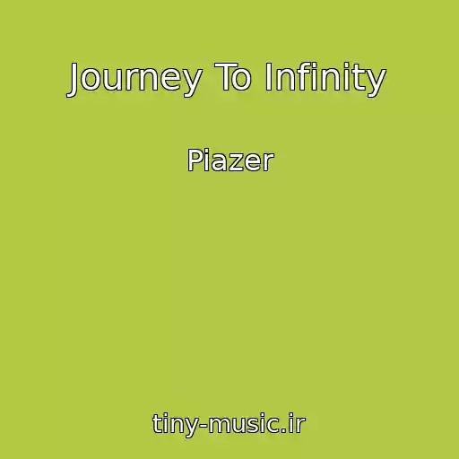 کاور آهنگ Journey To Infinity از Piazer