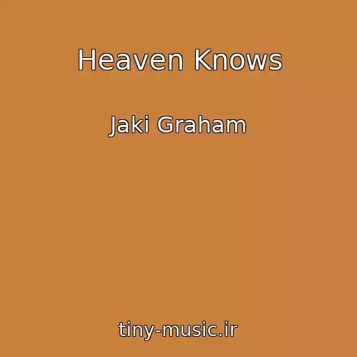 کاور آهنگ Heaven Knows از Jaki Graham