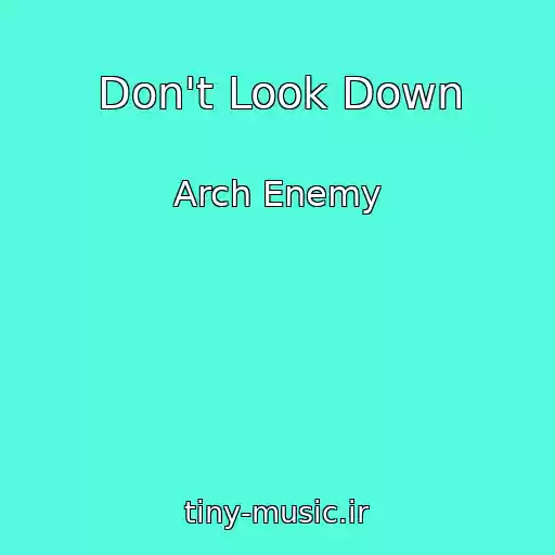 کاور آهنگ Don't Look Down از Arch Enemy