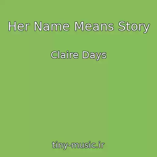 کاور آهنگ Her Name Means Story از Claire Days