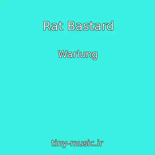 کاور آهنگ Rat Bastard از Warlung