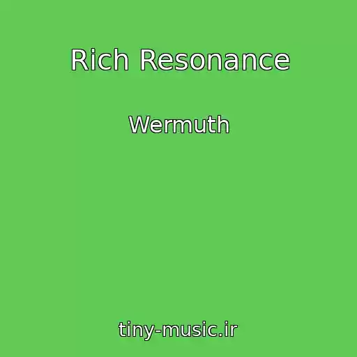 کاور آهنگ Rich Resonance از Wermuth