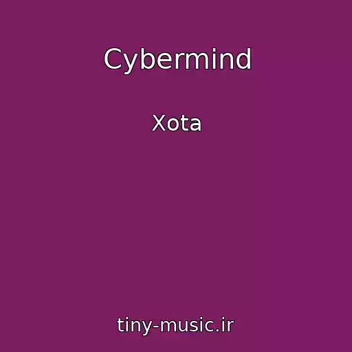 کاور آهنگ Cybermind از Xota