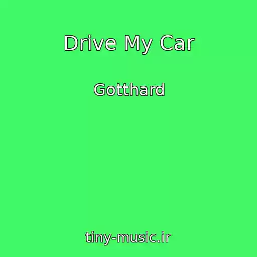 کاور آهنگ Drive My Car از Gotthard