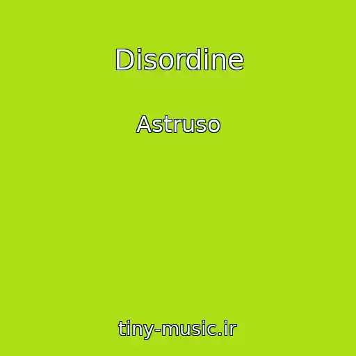 کاور آهنگ Disordine از Astruso