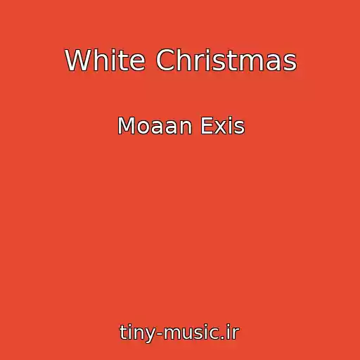 کاور آهنگ White Christmas از Moaan Exis