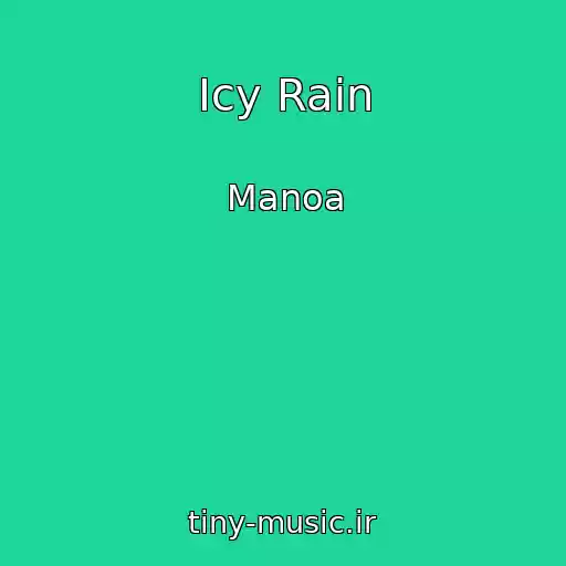 کاور آهنگ Icy Rain از Manoa
