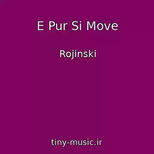 کاور آهنگ E Pur Si Move از Rojinski