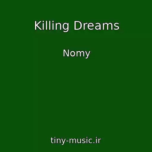 کاور آهنگ Killing Dreams از Nomy