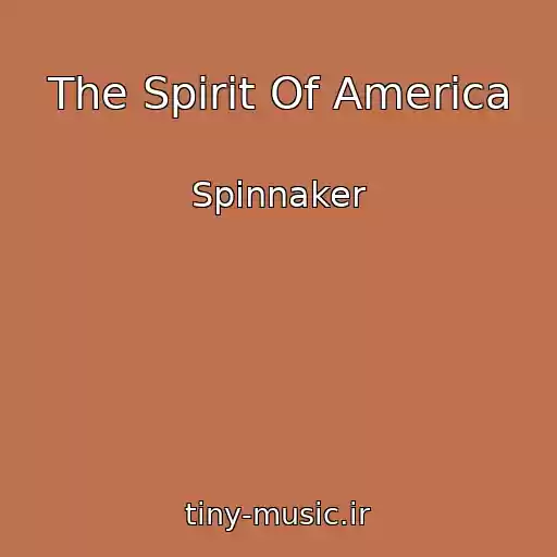 کاور آهنگ The Spirit Of America از Spinnaker