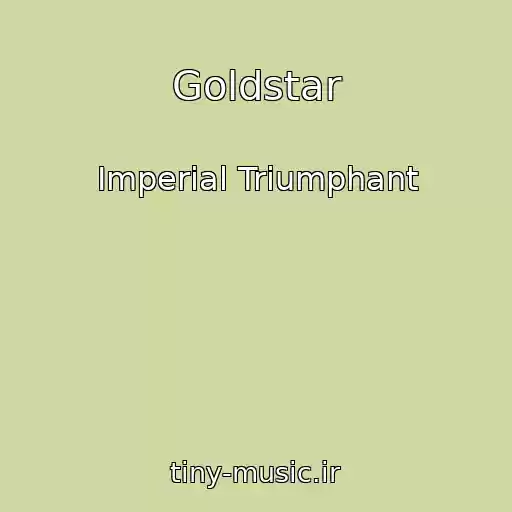 کاور آهنگ Goldstar از Imperial Triumphant