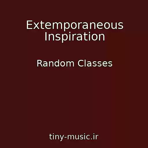 کاور آهنگ Extemporaneous Inspiration از Random Classes