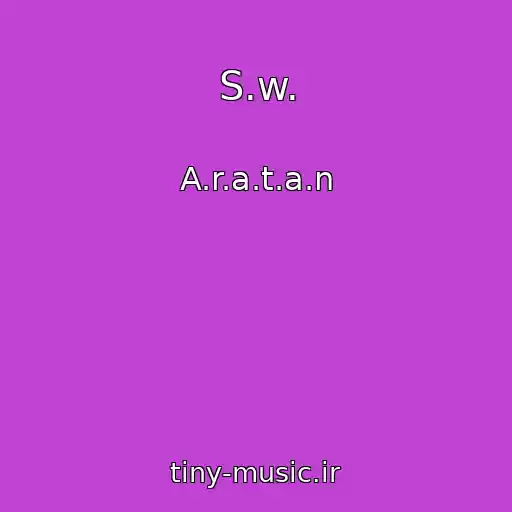 کاور آهنگ S.w. از A.r.a.t.a.n