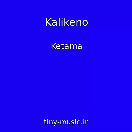 کاور آهنگ Kalikeno از Ketama