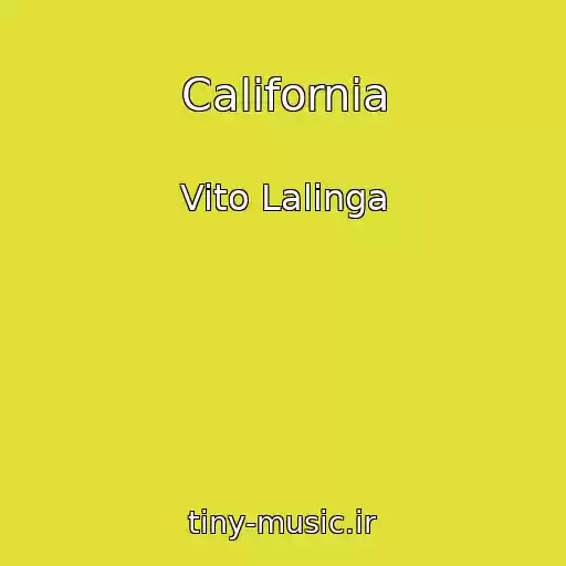 کاور آهنگ California از Vito Lalinga