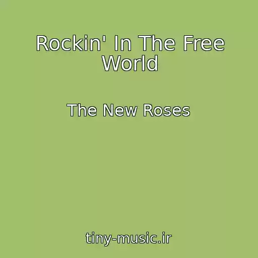 کاور آهنگ Rockin' In The Free World از The New Roses