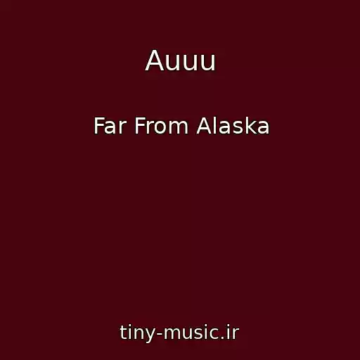 کاور آهنگ Auuu از Far From Alaska