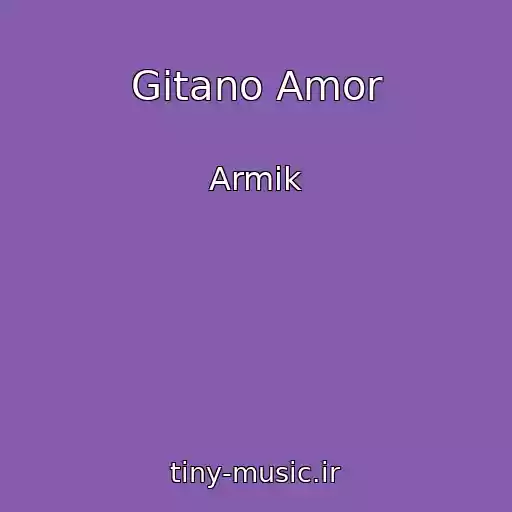 کاور آهنگ Gitano Amor از Armik