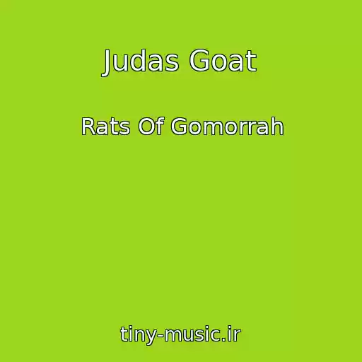 کاور آهنگ Judas Goat از Rats Of Gomorrah