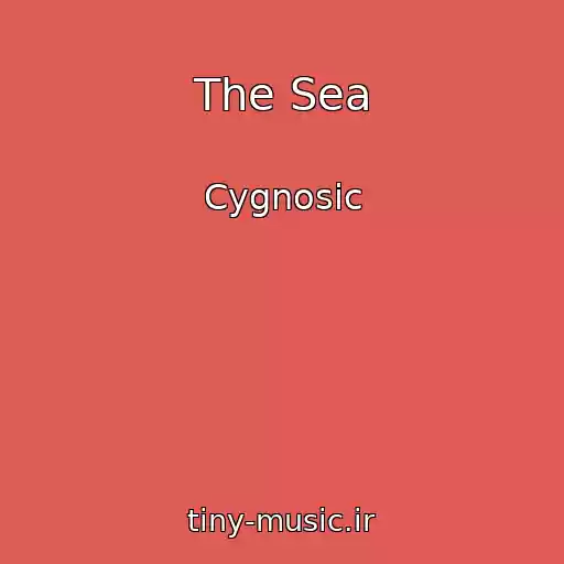 کاور آهنگ The Sea از Cygnosic