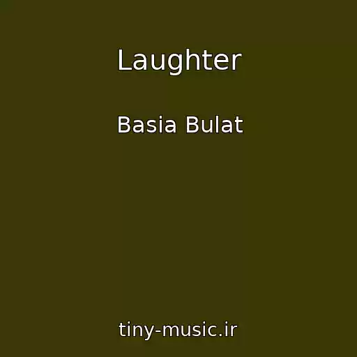 کاور آهنگ Laughter از Basia Bulat