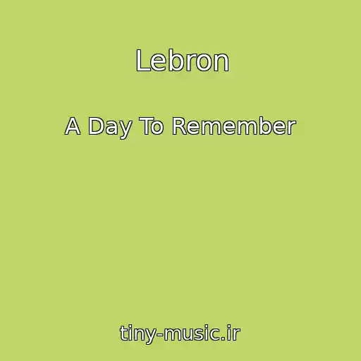 کاور آهنگ Lebron از A Day To Remember