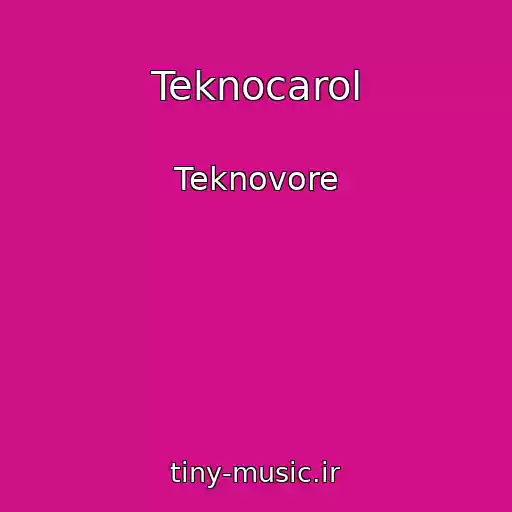 کاور آهنگ Teknocarol از Teknovore