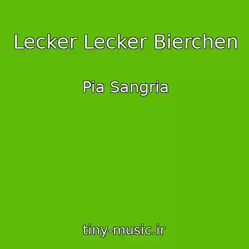 کاور آهنگ Lecker Lecker Bierchen از Pia Sangria