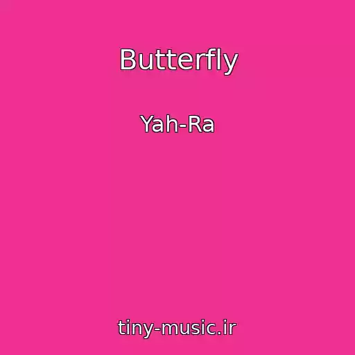 کاور آهنگ Butterfly از Yah-Ra