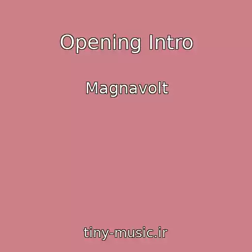 کاور آهنگ Opening Intro از Magnavolt