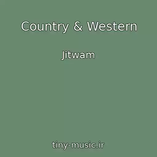 کاور آهنگ Country & Western از Jitwam