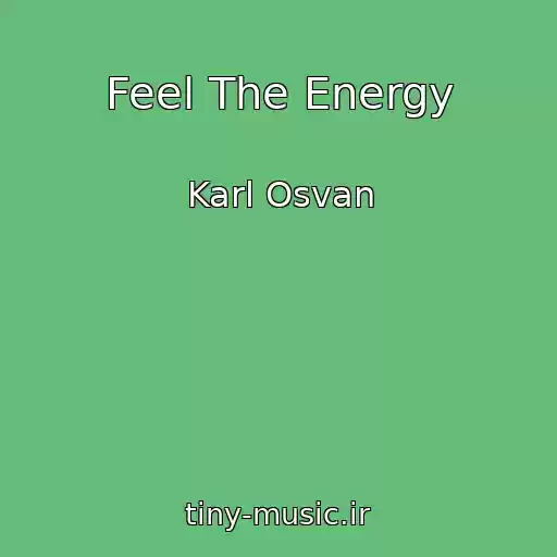 کاور آهنگ Feel The Energy از Karl Osvan