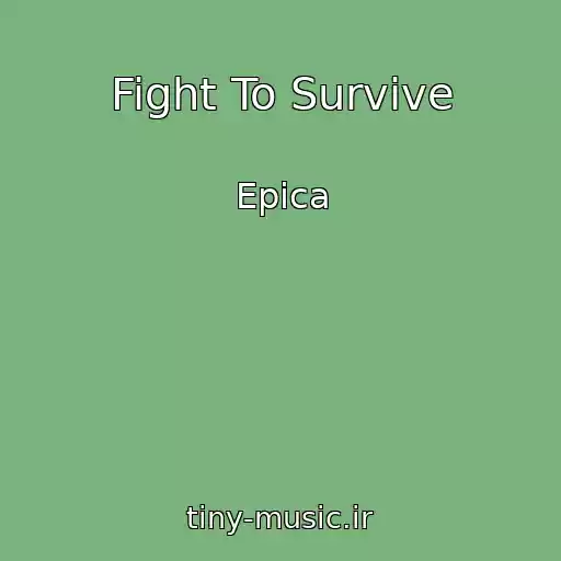 کاور آهنگ Fight To Survive از Epica